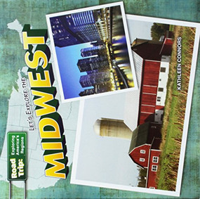 Let's Explore the Midwest - 9781433991301 by Kathleen Connors, 9781433991301