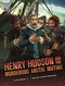 Henry Hudson and the Murderous Arctic Mutiny - 9781666390544 by John Micklos Jr., Martín Bustamante, 9781666390544