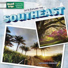 Let's Explore the Southeast by Kathleen Connors, 9781433991448