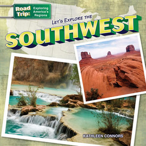 Let's Explore the Southwest by Kathleen Connors, 9781433991493