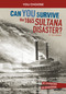 Can You Survive the 1865 Sultana Disaster? (An Interactive History Adventure) by Eric Braun, 9781666390841