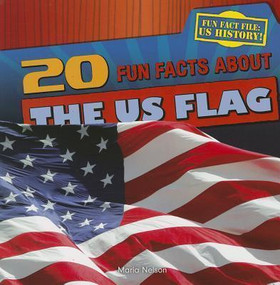20 Fun Facts About the U.S. Flag - 9781433991943 by Maria Nelson, 9781433991943