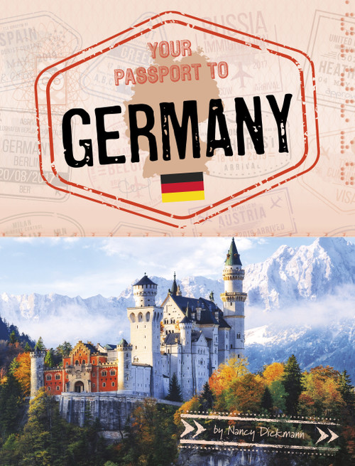 Your Passport to Germany by Nancy Dickmann, 9781666390018
