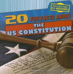 20 Fun Facts About the U.S. Constitution - 9781433991998 by Therese M. Shea, 9781433991998