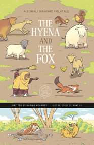 The Hyena and the Fox (A Somali Graphic Folktale) by Mariam Mohamed, Le Nhat Vu, 9781484672617