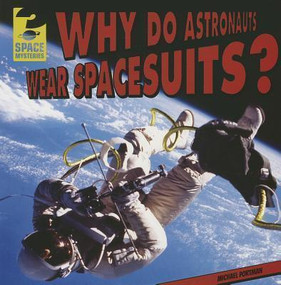 Why Do Astronauts Wear Spacesuits? - 9781433992391 by Michael Portman, 9781433992391