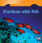 Fractions with Fish by Maeve T. Sisk, 9781433993084