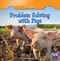 Problem Solving with Pigs by R. P. Harasymiw, 9781433993237