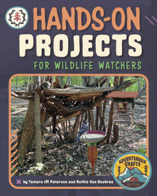 Hands-On Projects for Wildlife Watchers by Tamara JM Peterson, Ruthie Van Oosbree, 9781669004318