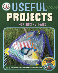 Useful Projects for Hiking Fans by Tamara JM Peterson, Ruthie Van Oosbree, 9781669004431