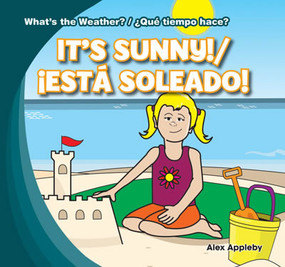 It's Sunny! / ¡Está soleado! (Bilingual Edition) by Alex Appleby, 9781433994548