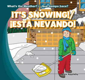It's Snowing! / ¡Está nevando! by Alex Appleby, 9781433994586