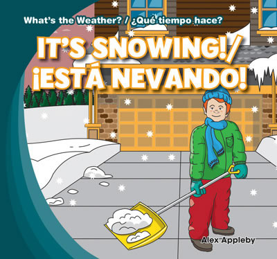 It's Snowing! / ¡Está nevando! by Alex Appleby, 9781433994586