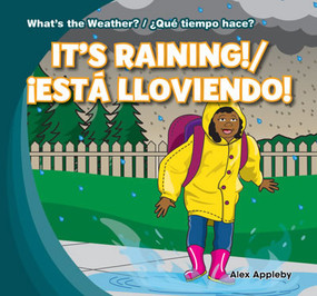 It's Rainy! / ¡Está lloviendo! (Bilingual Edition) by Alex Appleby, 9781433994609