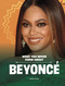 What You Never Knew About Beyoncé by Mari Schuh, 9781669040538