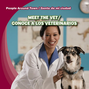 Meet the Vet / Conoce a los veterinarios (Bilingual Edition) by Joyce Jeffries, 9781433994746