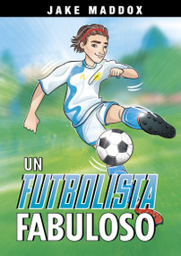 Un futbolista fabuloso (Spanish Edition) - 9781669007197 by Jake Maddox, Katie Wood, 9781669007197