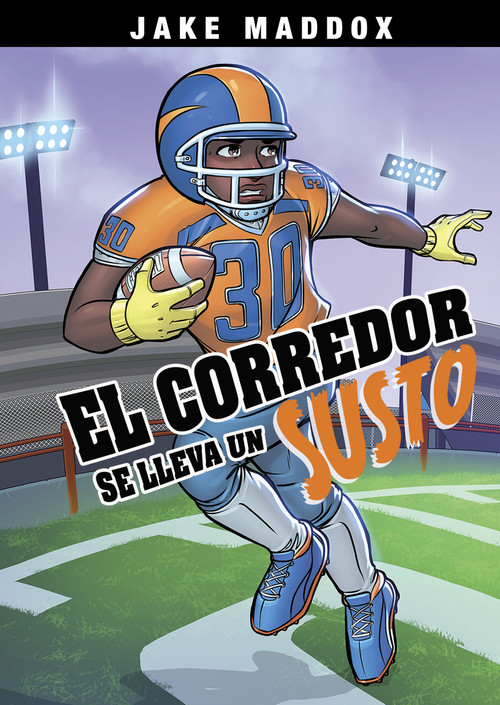 El corredor se lleva un susto (Backfield Blow) (Spanish Edition) by Jake Maddox, Jesus Aburto, 9781669007135