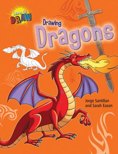 Drawing Dragons - 9781433995323 by Sarah Eason, Jorge Santillan, 9781433995323