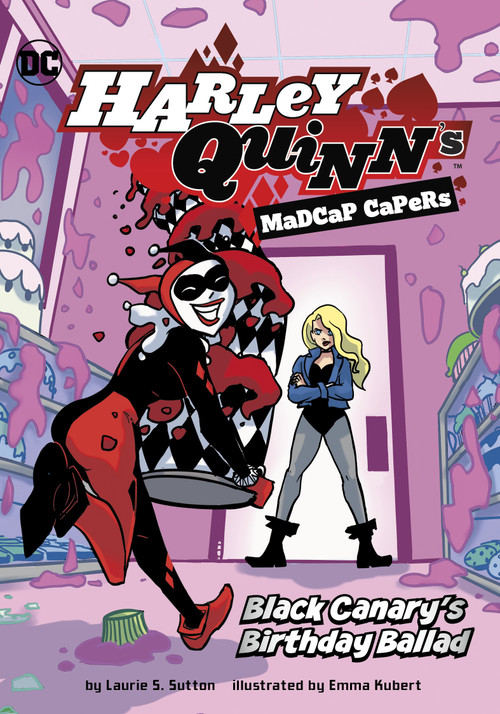 Black Canary's Birthday Ballad by Laurie S. Sutton, Emma Kubert, 9781669015635