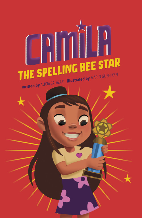 Camila the Spelling Bee Star - 9781484670958 by Alicia Salazar, Mario Gushiken, Thais Damiao, 9781484670958