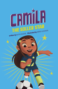 Camila the Soccer Star - 9781484671115 by Alicia Salazar, Thais Damiao, Mario Gushiken, 9781484671115