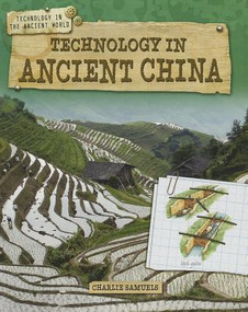 Technology in Ancient China - 9781433996252 by Charlie Samuels, 9781433996252