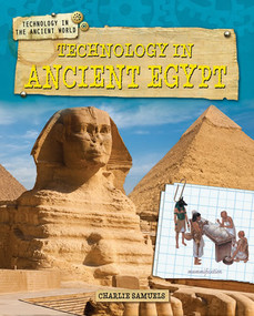 Technology in Ancient Egypt by Charlie Samuels, 9781433996283