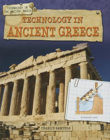 Technology in Ancient Greece - 9781433996337 by Charlie Samuels, 9781433996337