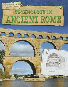Technology in Ancient Rome - 9781433996375 by Charlie Samuels, 9781433996375