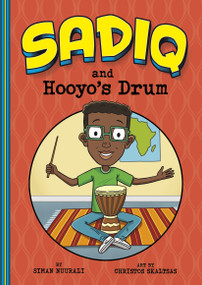 Sadiq and Hooyo's Drum by Christos Skaltsas, Siman Nuurali, 9781484674123