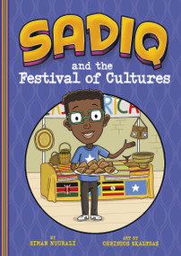Sadiq and the Festival of Cultures by Christos Skaltsas, Siman Nuurali, 9781484674185