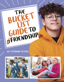 The Bucket List Guide to Friendship by Stephanie True Peters, 9781669003755