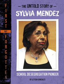 The Untold Story of Sylvia Mendez (School Desegregation Pioneer) - 9781669005049 by Leticia Gonzales, 9781669005049