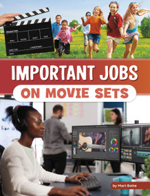Important Jobs on Movie Sets by Mari Bolte, 9780756572198