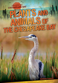 Plants and Animals of the Chesapeake Bay by Kathleen Connors, 9781433997808