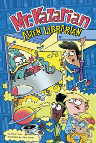 Mr. Kazarian, Alien Librarian - 9781496583666 by Steve Foxe, Gary Boller, 9781496583666
