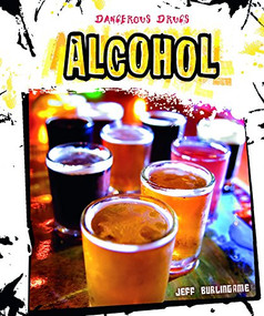 Alcohol - 9781627120586 by Jeff Burlingame, 9781627120586