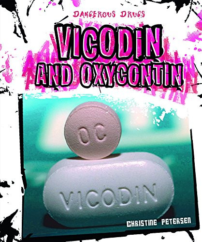 Vicodin and OxyContin - 9781627120630 by Christine Petersen, 9781627120630