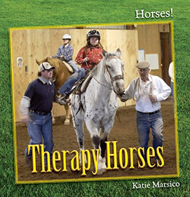 Therapy Horses - 9781627120890 by Katie Marsico, 9781627120890