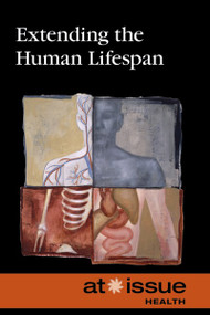Extending the Human Lifespan - 9780737768374 by Tamara Thompson, 9780737768374