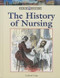 The History of Nursing by Lizabeth Craig, 9781420508239