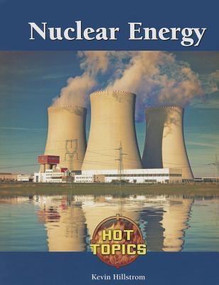 Nuclear Energy - 9781420508741 by Kevin Hillstrom, 9781420508741