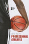 Professional Athletes - 9780737760699 by Margaret Haerens, Lynn M. Zott, 9780737760699