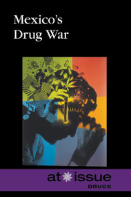 Mexico's Drug War by Margaret Haerens, 9780737768442