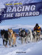Racing the Iditarod by Kristen Rajczak Nelson, 9781433999024