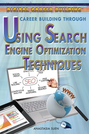 Career Building Through Using Search Engine Optimization Techniques - 9781477717264 by Anastasia Suen, 9781477717264