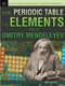 The Periodic Table of Elements and Dmitry Mendeleyev by Fred Bortz, 9781477718070