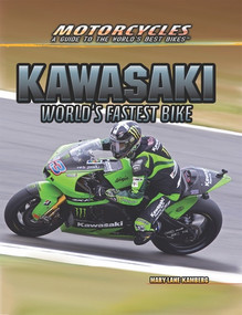 Kawasaki (World's Fastest Bike) by Mary-Lane Kamberg, 9781477718605