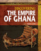 Discovering the Empire of Ghana by Robert Z. Cohen, 9781477718827